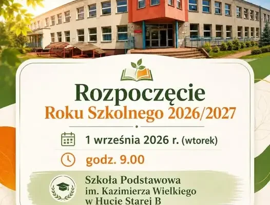 Rozpoczęcie roku szkolnego 2026/2027 w Szkole Podstawowej w Hucie Starej B