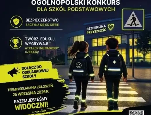 Szkoła bierze udział w konkursie „Odblaskowa Szkoła 2026”