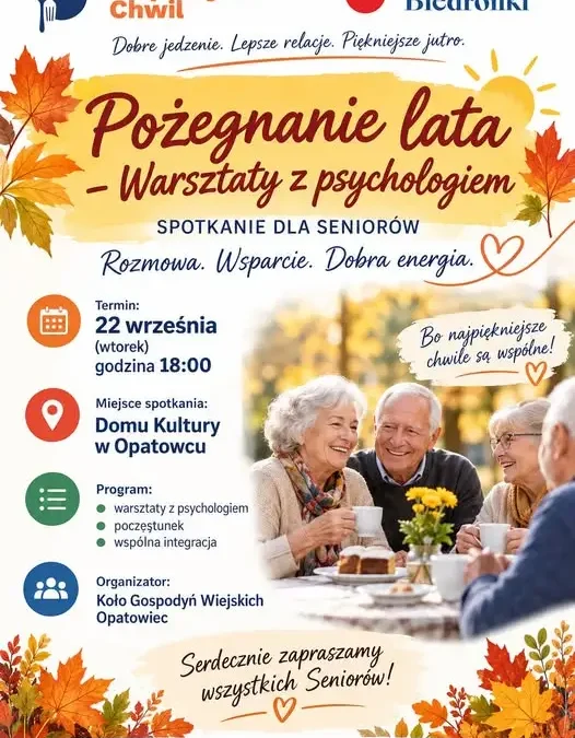 Pożegnanie lata w Opatowcu – warsztaty z psychologiem dla seniorów