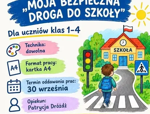 Konkurs plastyczny „Moja bezpieczna droga do szkoły” dla klas 1-4