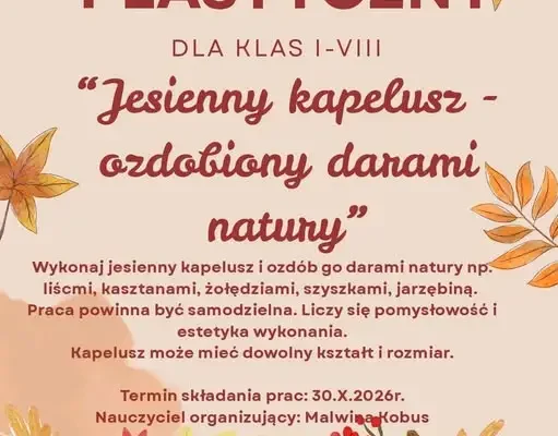 Konkurs plastyczny „Jesienny Kapelusz ozdobiony darami natury” – zaproszenie dla uczniów