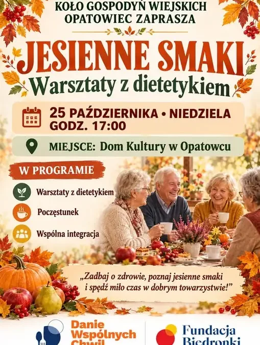 Jesienne smaki i zdrowie – warsztaty z dietetykiem dla seniorów w Opatowcu